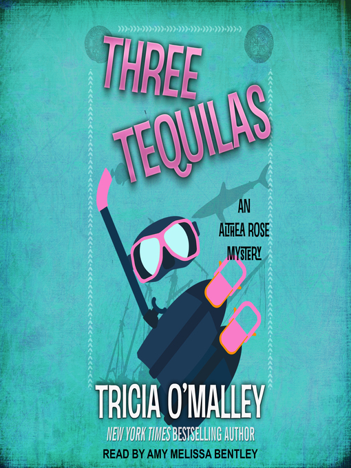 Title details for Three Tequilas by Tricia O'Malley - Available